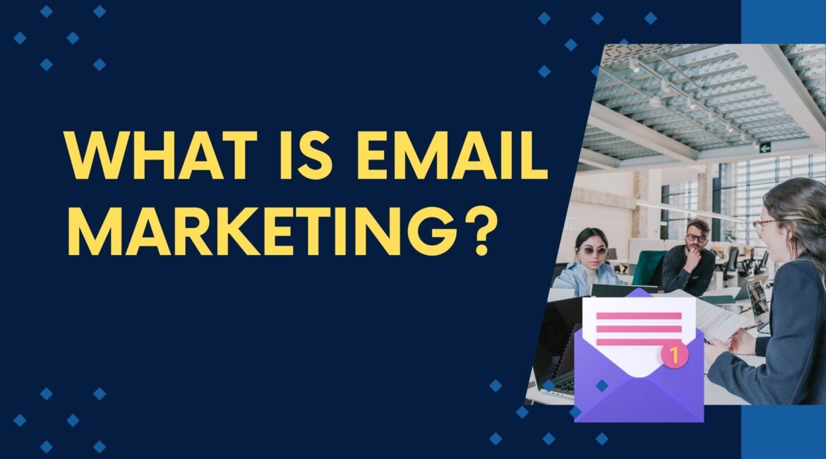 What Is Email Marketing? Complete Guide And Strategies December